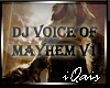 DJ Voice Of Mayhem v1