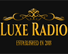𝒪 Luxe Radio