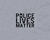 Police Lives Matter Tee