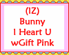 Bunny I Heart You wGift