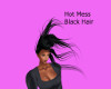 Hot Mess Black Hair