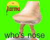 who's nose?