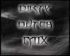 Dirty Dutch Mix Part2