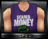!SP! Scared Money !