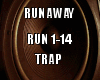 Runaway Trap
