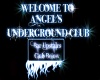 Angel's Underground sign