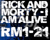 Rick & Morty -I Am Alive