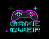 Cute Neon Game Over Sign