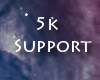 5k Support