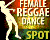 Female REGGAE Dance SPOT