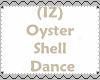 (IZ) Oyster Shell Dance