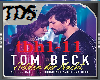 [TDS]Tom Beck-Helden der