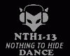 DANCE  - NOTHING TO HIDE