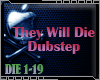 DJ| They Will Die Dubs