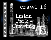 [4s] LinkinPaRk-CrawlinG