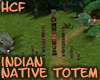 HCF Indian Native Totem