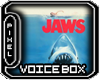 <Pp> Jaws Voicebox