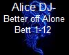 Alice DJ-Better off Alon