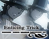 [P4] Tyki-Enticing trick