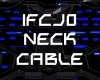 IFCJ0 Neck Cable