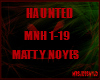Maty Noyes Haunted