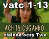 Ach Ty cyganko -1 wersja