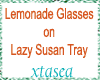 Lemonade on Lazy Susan