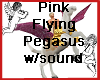Pink Flying Pegasus w/so