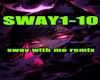 sway with me remix