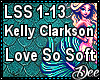 K.Clarkson: Love So Soft