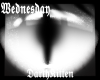 Wednesday Eyes F/M