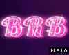 🅜HEADSIGN: BRB pink