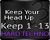 Keep Your Head Up