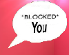 Blocked You Word Bubble