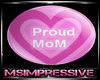 Proud MoM Sticker