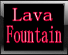 Lava Fountain