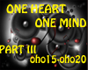 ONE HEART ONE MIND PTIII