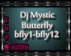 !M!DJ Mystic Butterfly