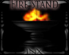 ~X~Fire Stand