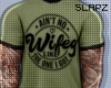 !!S Wifey Shirt Greeny