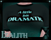 Dramatic Shirt