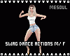 Swag Dance Actions M/F