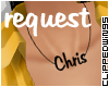 *CW Necklace !Chris