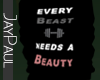 .J. Beast needs a Beauty