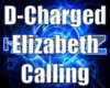 *D-Charged Calling*