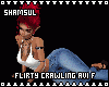 Flirty + Crawling Avi F