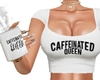 Caffeinated Queen
