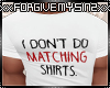C- I DONT DO MATCHING T