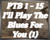 I'll Play The Bules (1)