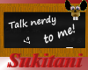 [S] Talk nerdy . . Sign